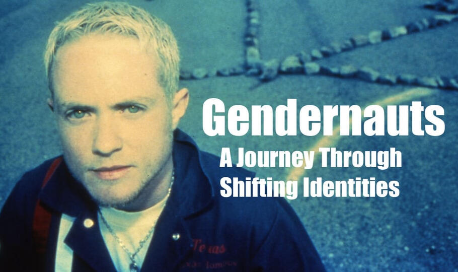 Gendernauts: a journey through shifting identities (1999)